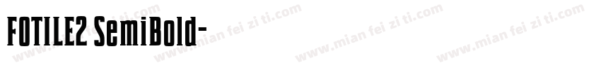 FOTILE2 SemiBold字体转换